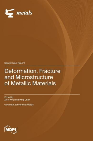 Deformation Fracture and Microstructure of Metallic Materials