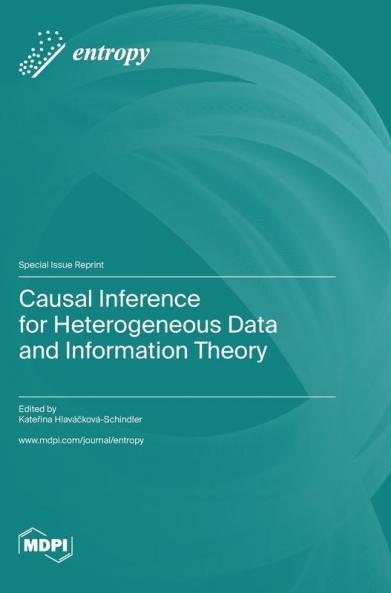 Causal Inference for Heterogeneous Data and Information Theory