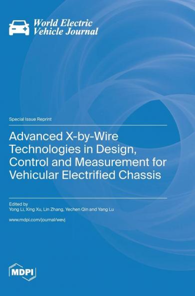 Advanced X-by-Wire Technologies in Design Control and Measurement for Vehicular Electrified Chassis