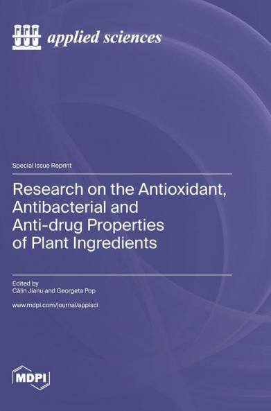 Research on the Antioxidant Antibacterial and Anti-drug Properties of Plant Ingredients