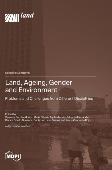 Land Ageing Gender and Environment