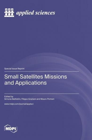 Small Satellites Missions and Applications