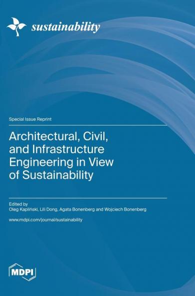 Architectural Civil and Infrastructure Engineering in View of Sustainability