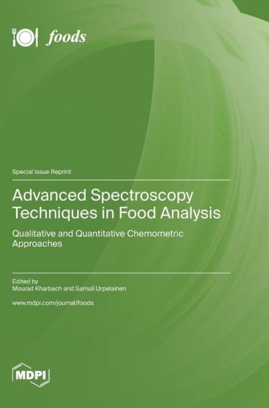 Advanced Spectroscopy Techniques in Food Analysis
