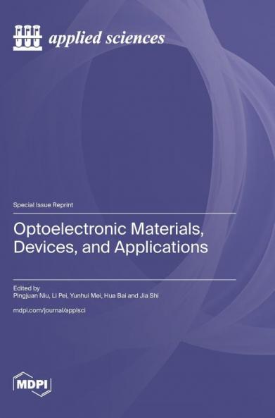 Optoelectronic Materials Devices and Applications