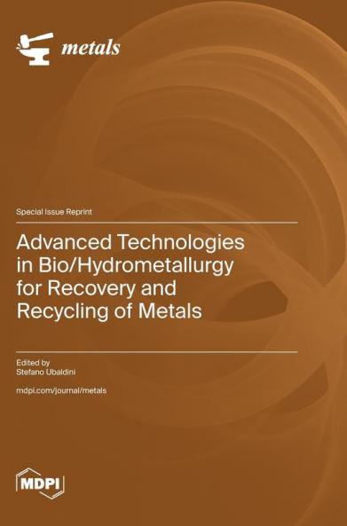 Advanced Technologies in Bio/Hydrometallurgy for Recovery and Recycling of Metals