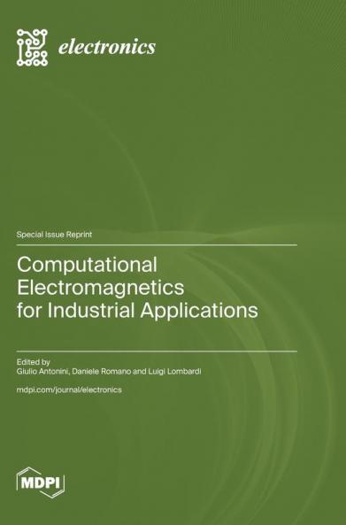 Computational Electromagnetics for Industrial Applications