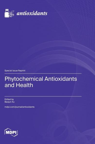 Phytochemical Antioxidants and Health