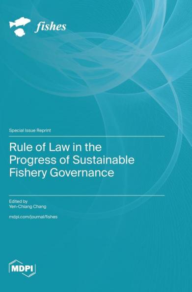 Rule of Law in the Progress of Sustainable Fishery Governance