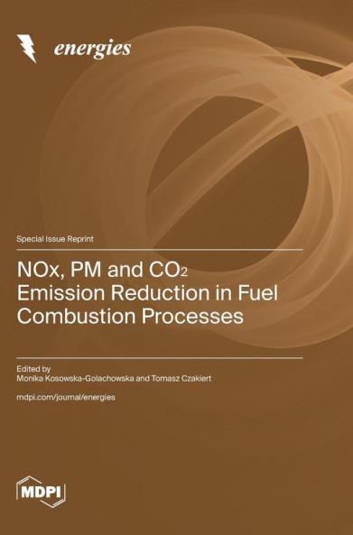 NOx PM and CO₂ Emission Reduction in Fuel Combustion Processes