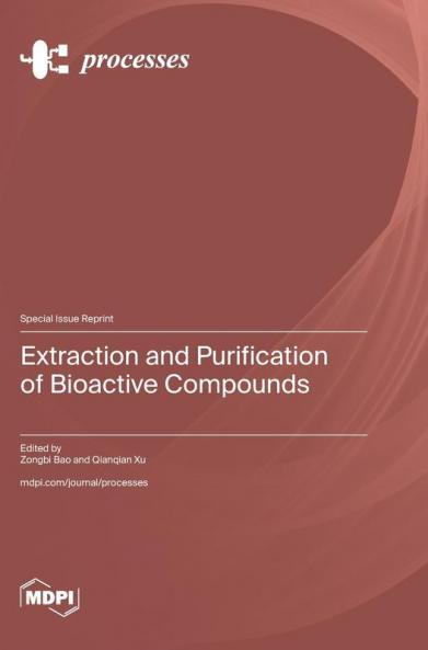 Extraction and Purification of Bioactive Compounds