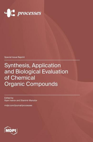 Synthesis Application and Biological Evaluation of Chemical Organic Compounds
