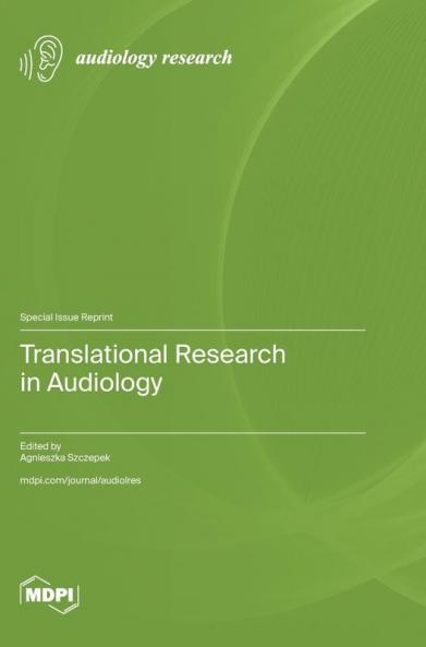 Translational Research in Audiology