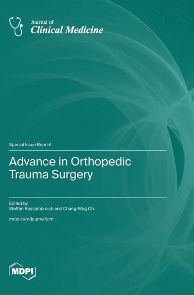 Advance in Orthopedic Trauma Surgery