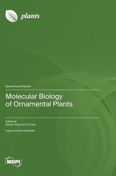 Molecular Biology of Ornamental Plants