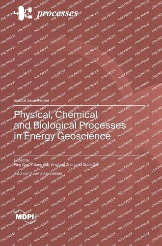 Physical Chemical and Biological Processes in Energy Geoscience