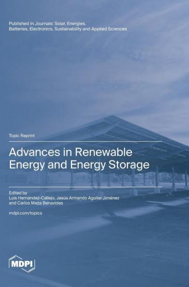 Advances in Renewable Energy and Energy Storage