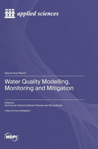 Water Quality Modelling Monitoring and Mitigation
