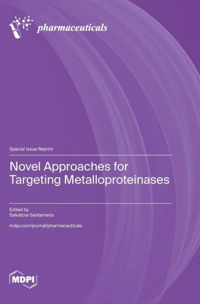 Novel Approaches for Targeting Metalloproteinases