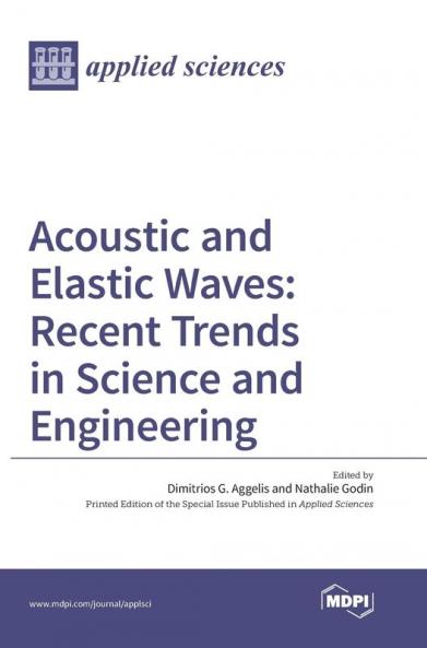 Acoustic and Elastic Waves: Recent Trends in Science and Engineering
