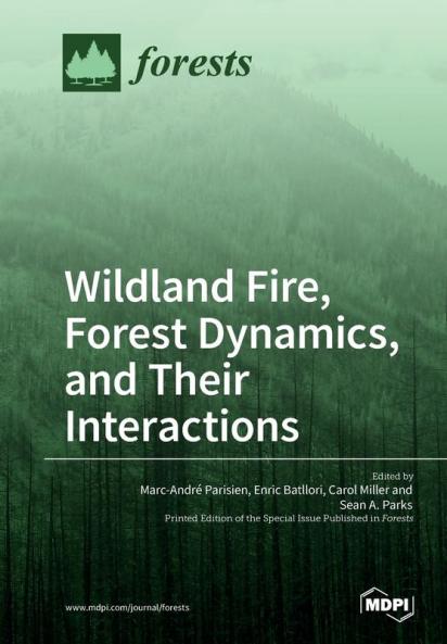 Wildland Fire Forest Dynamics and Their Interactions