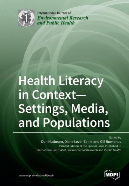 Health Literacy in Context- Settings Media and Populations