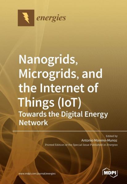 Nanogrids Microgrids and the Internet of Things (IoT)