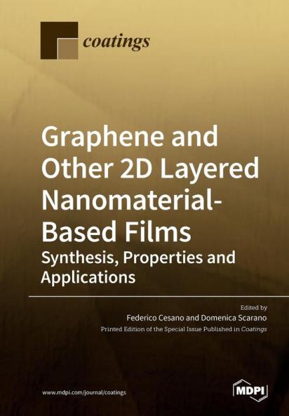 Graphene and Other 2D Layered Nanomaterial-Based Films