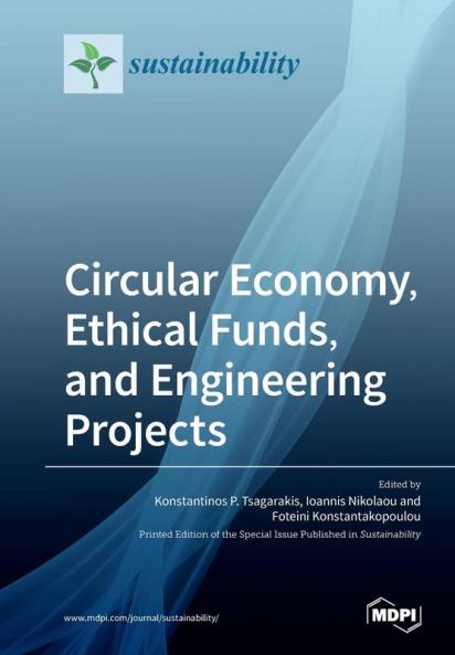 Circular Economy Ethical Funds and Engineering Projects