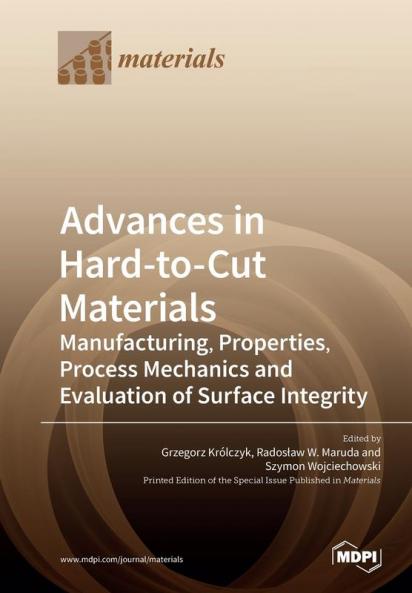 Advances in Hard-to-Cut Materials