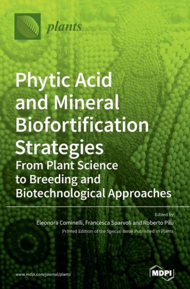 Phytic Acid and Mineral Biofortification Strategies