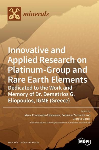 Innovative and Applied Research on Platinum-Group and Rare Earth Elements