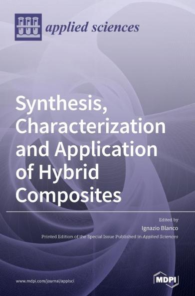 Synthesis Characterization and Application of Hybrid Composites
