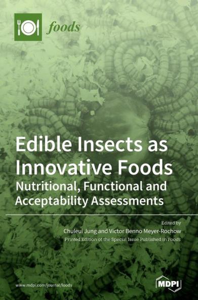 Edible Insects as Innovative Foods
