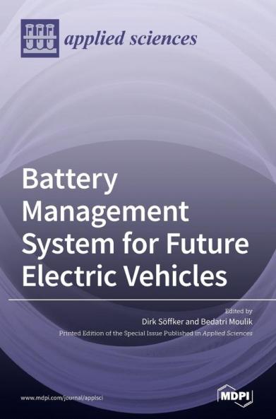 Battery Management System for Future Electric Vehicles
