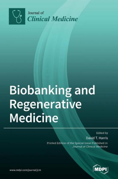 Biobanking and Regenerative Medicine