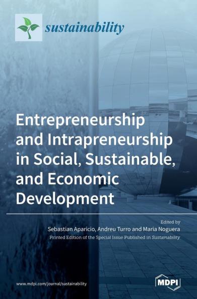Entrepreneurship and Intrapreneurship in Social Sustainable and Economic Development