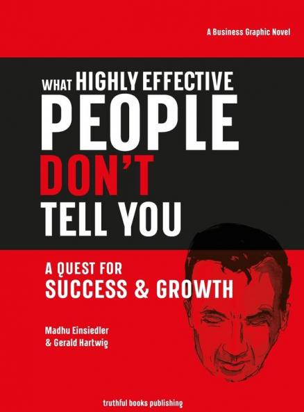What Highly Effective People Don't Tell You