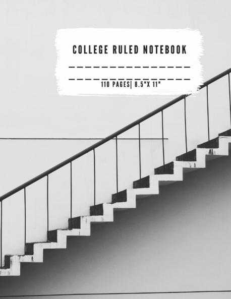 College Ruled Notebook: College Ruled Notebook for Writing for Students and Teachers Girls Kids School that fits easily in most purses and ... for great contrast and ease of writing and