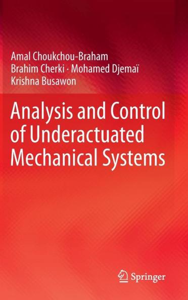 Analysis and Control of Underactuated Mechanical Systems