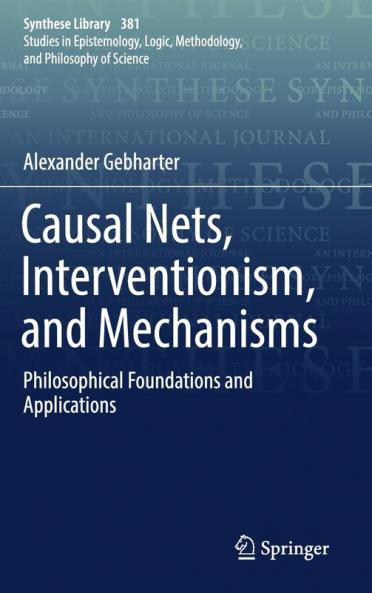 Causal Nets Interventionism and Mechanisms