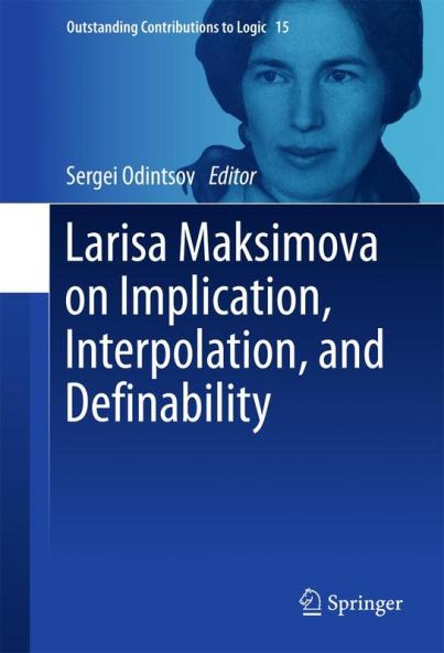 Larisa Maksimova on Implication Interpolation and Definability