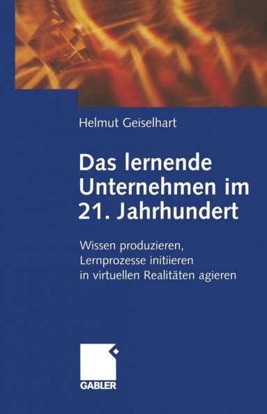 Das lernende Unternehmen im 21. Jahrhundert
