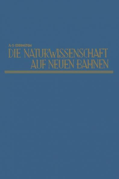Die Naturwissenschaft auf neuen Bahnen