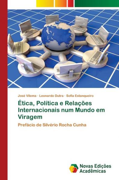 Ética Política e Relações Internacionais num Mundo em Viragem