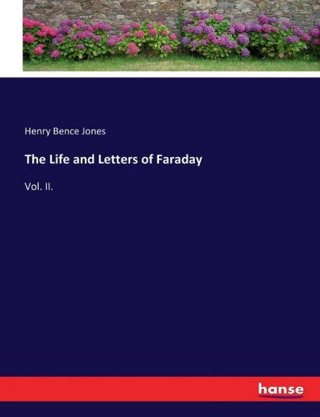 The Life and Letters of Faraday