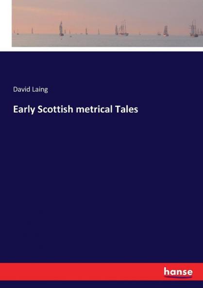 Early Scottish metrical Tales