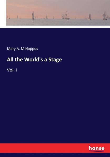 All the World's a Stage