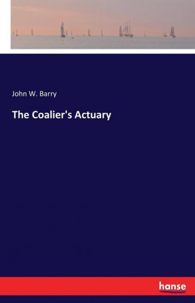 The Coalier's Actuary