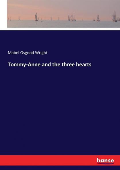 Tommy-Anne and the three hearts